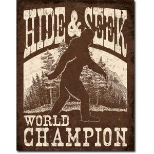 Bigfoot Tin Sign - "Hide and Seek World Champion"